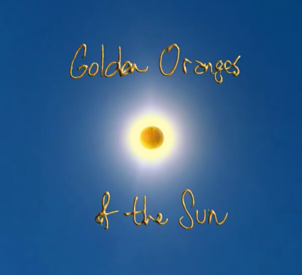 Harry Edder: Golden Oranges of the Sun (Album)